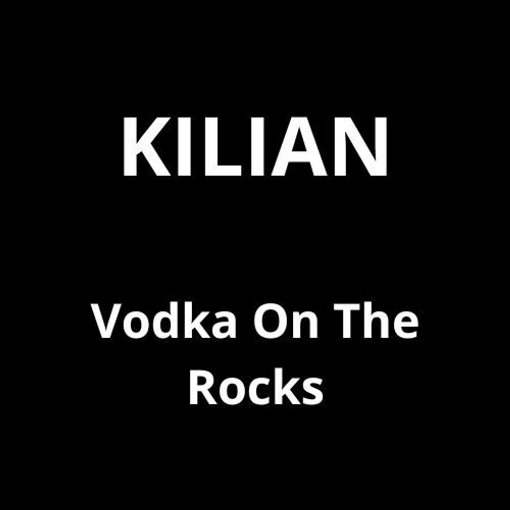 По мотивам KILIAN Vodka On The Rocks